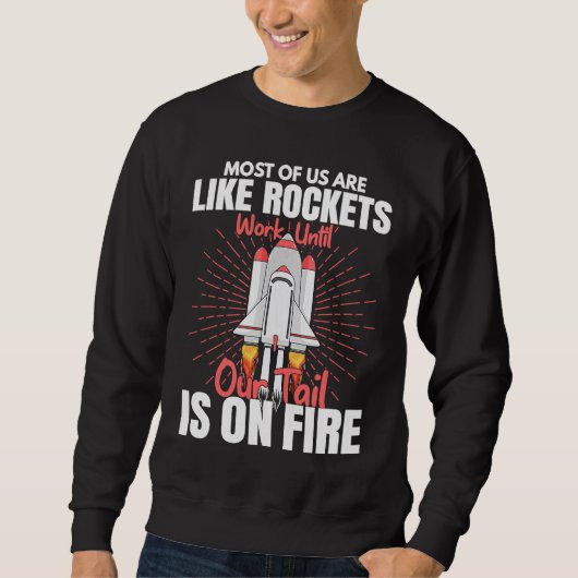 De meesten van ons zijn als Rockets Aerospace Engi Trui (Voorkant)