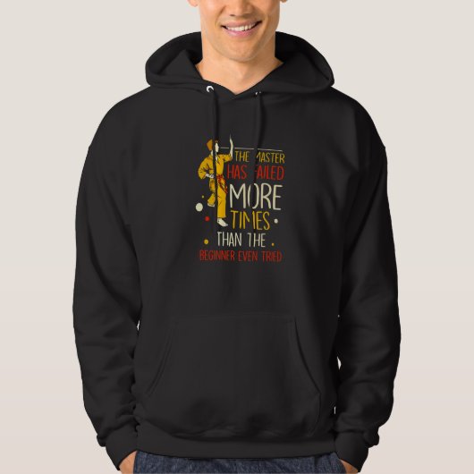 De Meester Is Meer Keren Gefaald Dan De Beginner Hoodie (Voorkant)