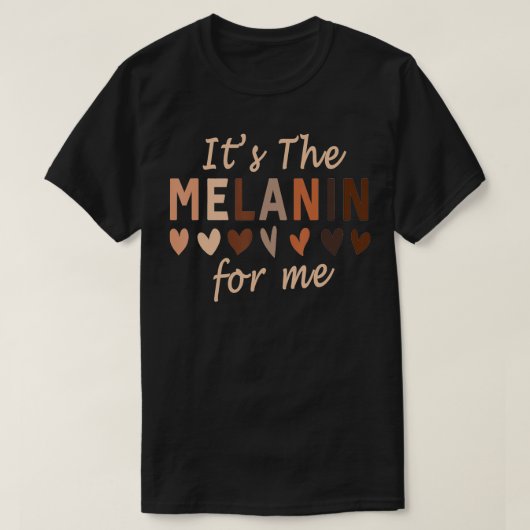 De Melanin voor mij zwarte Pride geschiedenis T-shirt (Design voorkant)
