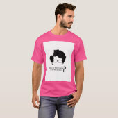 De menigte sprak zijn beroemdste zin uit t-shirt (Voorkant volledig)
