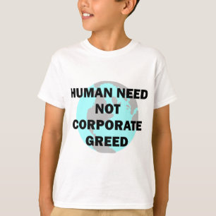 De mens heeft geen bedrijfshebber nodig t-shirt