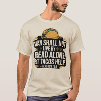 De mens zal niet leven van brood alleen t-shirt