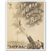 De menselijke kanonbal,  Circus Poster Sticker (Voorkant)