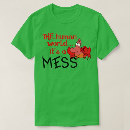 De menselijke wereld is een puinhoop t-shirt (Design voorkant)