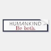 De mensheid is beide citaat bumpersticker (Voorkant)