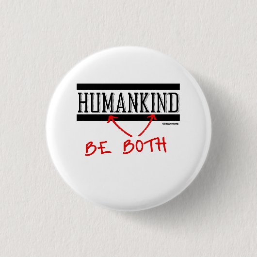 De mensheid - wees allebei ronde button 3,2 cm (Voorkant)