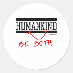 De mensheid - wees allebei ronde sticker