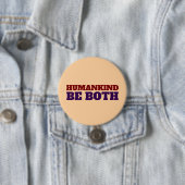 DE MENSHHEID IS BEIDE GROOTE KNOP RONDE BUTTON 7,6 CM (In situ)