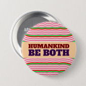 DE MENSHHEID IS BEIDE GROOTE KNOP RONDE BUTTON 7,6 CM (Voorkant /achterkant)