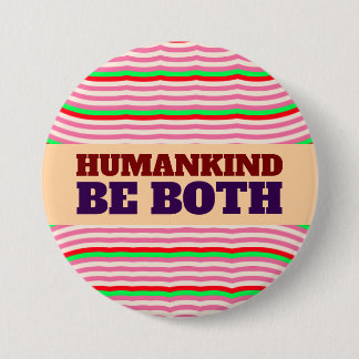 DE MENSHHEID IS BEIDE GROOTE KNOP RONDE BUTTON 7,6 CM