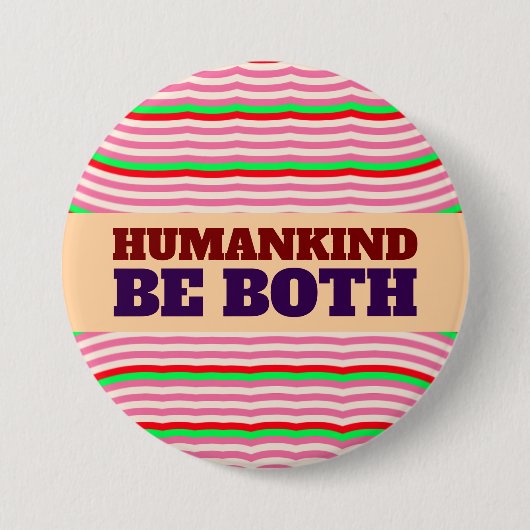 DE MENSHHEID IS BEIDE GROOTE KNOP RONDE BUTTON 7,6 CM (Voorkant)