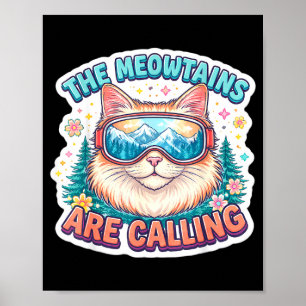 De Meowtains roepen snowboard ski skiër Poster