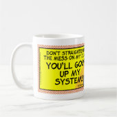 De Mess op mijn bureau Koffiemok (Links)