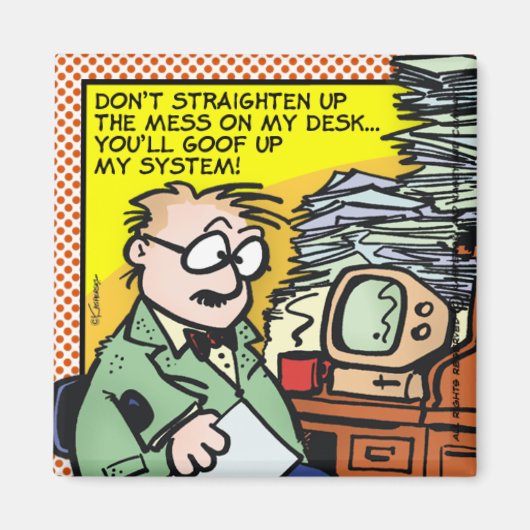 De Mess op mijn bureau Magneet (Voorkant)