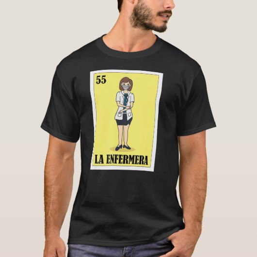 De Mexicaanse loterij La Enfermera de Neurse Bingo T-shirt (Voorkant)
