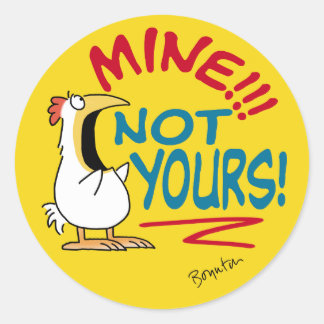 De mijne is niet de jouwe Boynton kip Ronde Sticker