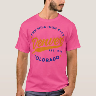 De Mile Hight City Denver Colorado T-shirt