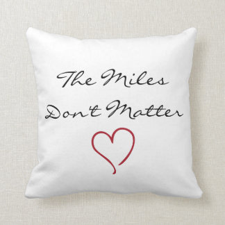 De Miles maken geen Pillow uit Kussen