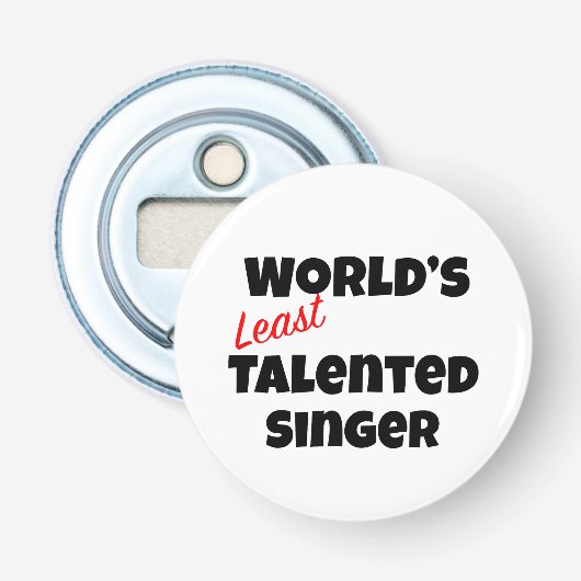 De minst getalenteerde zanger ter wereld button flesopener (Voorkant)