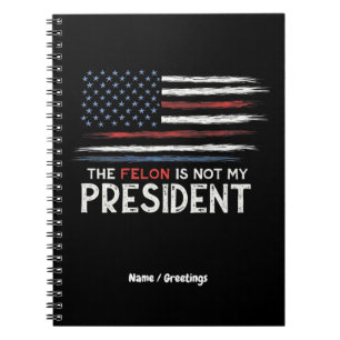 De misdadiger is niet mijn President tegen haat Notitieboek
