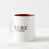 De mislukking is geen optie tweekleurige koffiemok (Voorkant links)