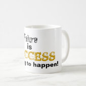 De mislukking is het Succes dat wacht op gebeuren Koffiemok (Voorkant rechts)