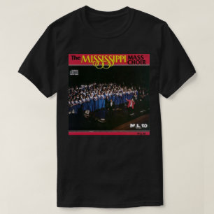 De Mississippi Mass Choir T-shirt