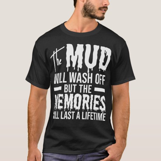 De modder zal afwassen van grappige modderpremie t-shirt (Voorkant)