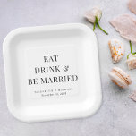 De moderne Drink van het Eat wordt gehuwd Weddensc Papieren Bordje<br><div class="desc">Moderne papieren borden voor uw huwelijksreceptie,  repetititiediner,  verlovingsfeest en andere bruiloft-evenementen met "Eat Drink & Be Married",  uw voornamen en uw trouwdatum in elegante serif typografie.</div>