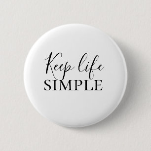 De moderne Zwarte houdt het Eenvoudige Citaat van Ronde Button 5,7 Cm