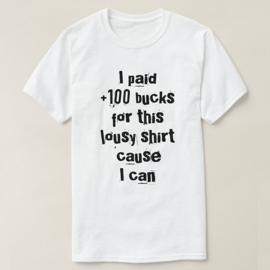 de moed van de rijke mensen t-shirt (Design voorkant)