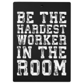 De moeilijkste werker in de zaal - Inspirerend Klembord (Achterkant)