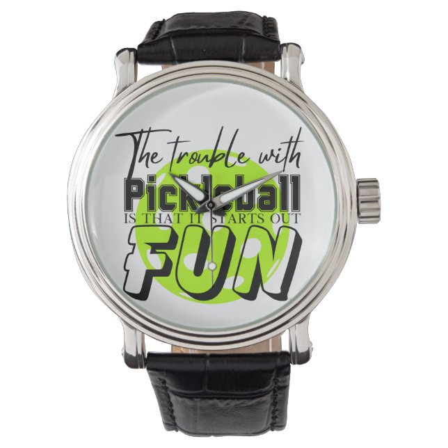 De moeite met Pickleball Grappig Horloge (Voorkant)