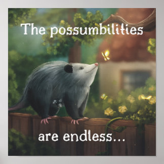 De mogelijkheden zijn eindeloos... Opossum Poster