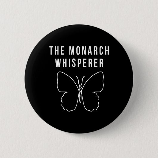 De Monarch Whisperer Ronde Button 5,7 Cm (Voorkant)