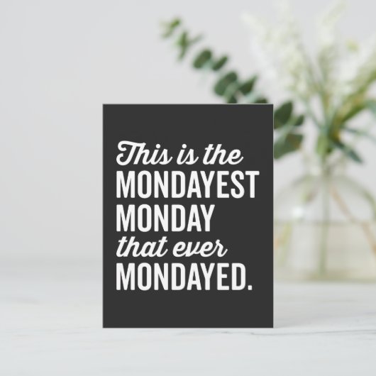 De Mondayest Maandag Funny Quote Briefkaart (Staand voorkant)