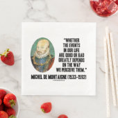 de Montaigne Events Life Good or Bad Perceive Servet (Insitu)