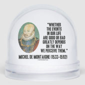 de Montaigne Events Life Good or Bad Perceive Sneeuwbol (Voorkant)