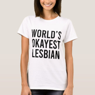 De mooiste lesbienne ter wereld t-shirt