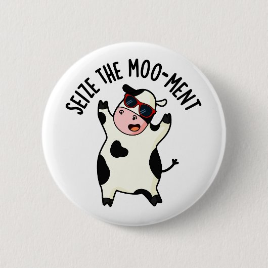 De Mooment Funny Koe Pun in beslag nemen Ronde Button 5,7 Cm (Voorkant)