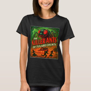 "DE MOORDDADIGE MIERE VAN TULARE COUNTY".   T-SHIRT