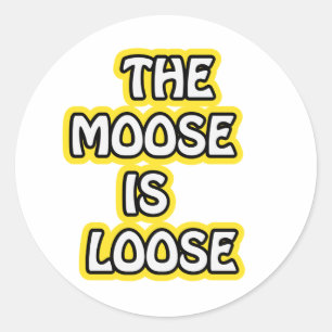 De Moose is los Ronde Sticker