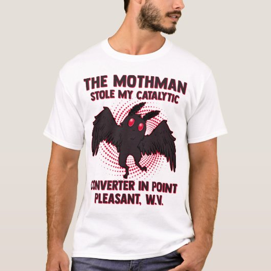 De Mothman houdt mijn katalytische omzetter in pun T-shirt (Voorkant)