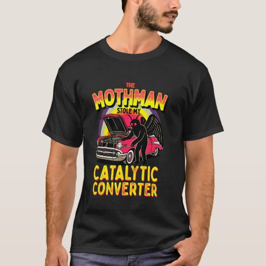 De Mothman stal mijn katalysator Funny Cut T-shirt (Voorkant)