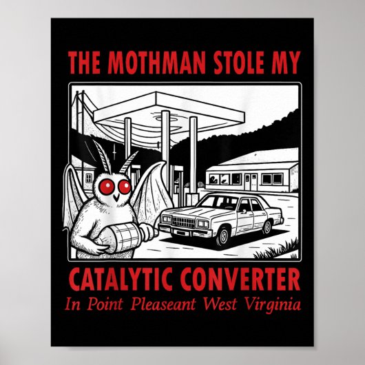 De Mothman stal mijn katalysator retro plezier Poster (Voorkant)