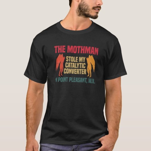 De Mothman Stalen Mijn Katalysator In Point T-shirt (Voorkant)