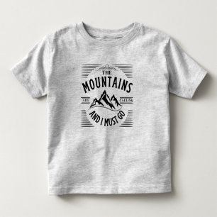 DE MOUNTAINEN ROEPEN EN IK MOET GAAN KINDER SHIRTS