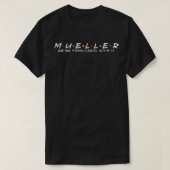 De Mueller Familie Mueller Achternaam Mueller T-shirt (Design voorkant)