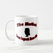 De Mullet-Sommige Legends sterven nooit Koffiemok (Links)