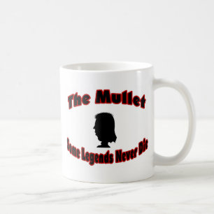 De Mullet-Sommige Legends sterven nooit Koffiemok